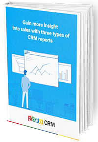 Gain more insight into sales with three types of CRM reports