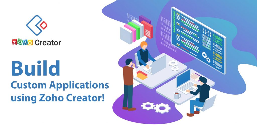 ZOHO creator customise your business